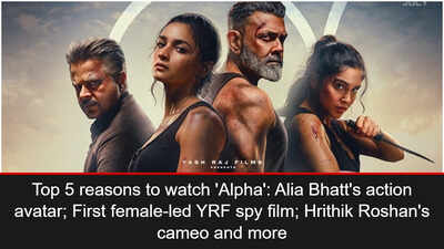 Top 5 reasons to watch ‘Alpha’: Alia Bhatt’s action avatar; First female-led YRF spy film; Hrithik Roshan’s cameo and more | Hindi Movie News